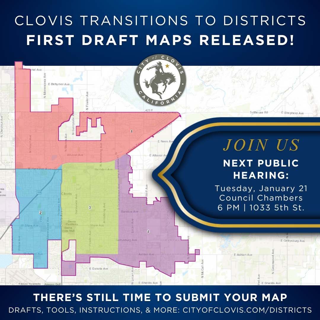 You are currently viewing Clovis Releases Initial Community-Submitted Drafts of City’s First-Ever District Election Map, Public Hearing Tuesday